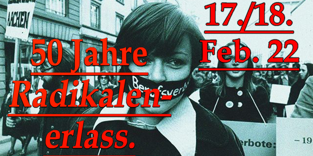 Tickets Der Radikalenerlass und seine Auswirkungen, 1972 bis 2022, Mit Wolfgang Beutin, Jan-Henrik Friedrichs, Inge Stephan und Dorothea Vogt in Berlin